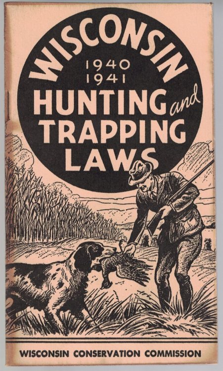 Wisconsin Hunting and Trapping Laws, 1940-1941