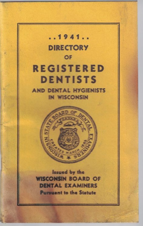 Directory of Registered Dentists and Dental Hygienists in Wisconsin: January 30. 1941