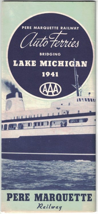 Pere Marquette Railway Auto Ferries Bridging Lake Michigan, 1941 [brochure]
