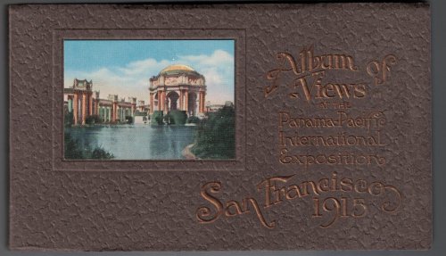 Album of Views at the Panama Pacific International Exposition, San Francisco 1915