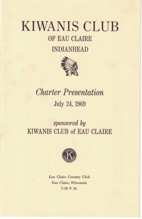 Kiwanis Club of Eau Claire Indianhead, Charter Presentation, July 24, 1969 [program]