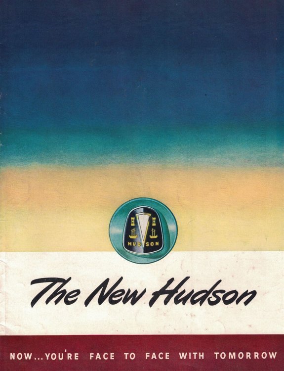 The New Hudson: Now. You're Face to Face With Tomorrow (1947) [sales brochure]