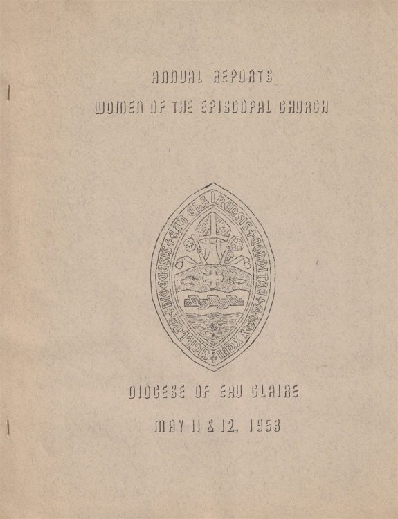 Annual Reports, Women of Episcopal Church, Diocese of Eau Claire, May 11 & 12, 1953