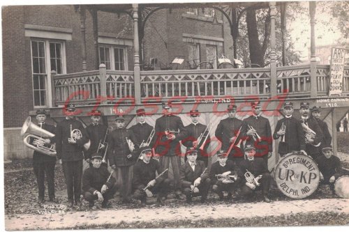 Postcard / RPPC: Delphi, Ind. 8th Regiment UR of KP Band - 1910 Homecoming [Knights of Pythias]