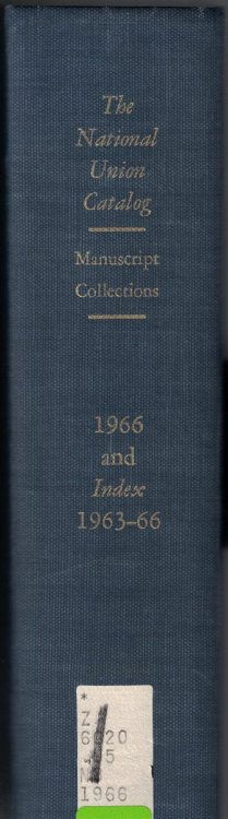 The National Union Catalog of Manuscript Collections: 1966, with Index for 1963-1966