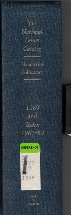 The National Union Catalog of Manuscript Collections: 1969, with Index for 1967-1969