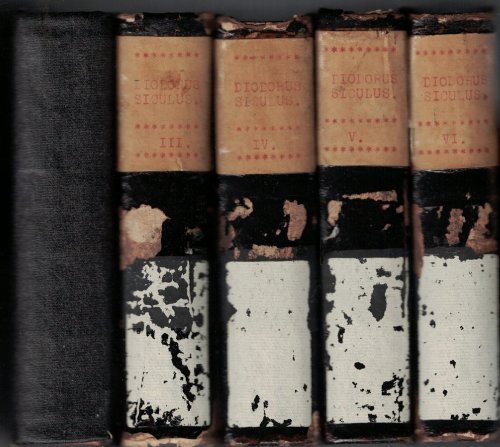 Diodori Siculi Bibliothecae Historicae Quae Supersunt. Editio Stereotypa (Volumes II - VI) [volumes 2 - 6]