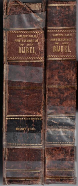 Volledige Aanteekeningen tot de Vertaling des Bijbels [Two volumes - Parts 2 and 3]