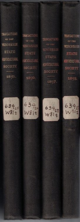 Four Volumes of: Annual Report of the Wisconsin State Horticultural Society (1895, 1896, 1897, & 1898) [Volumes XXV - XXVIII]