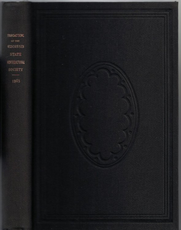 Annual Report of the Wisconsin State Horticultural Society for the Year 1905 (Volume XXXV)