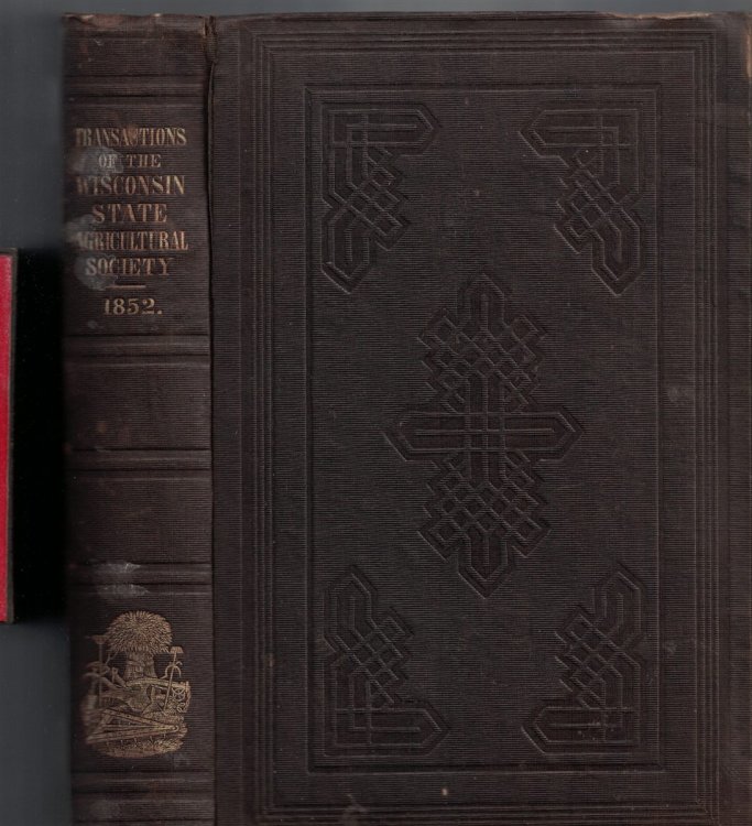 Transactions of the Wisconsin State Agricultural Society, with Portions of the Correspondence of the Secretary. Volume II [2] - 1852
