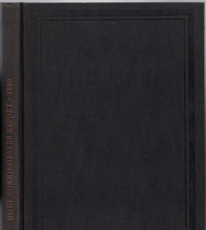 First Annual Report of the State Dairy and Food Commissioner of Wisconsin. 1890