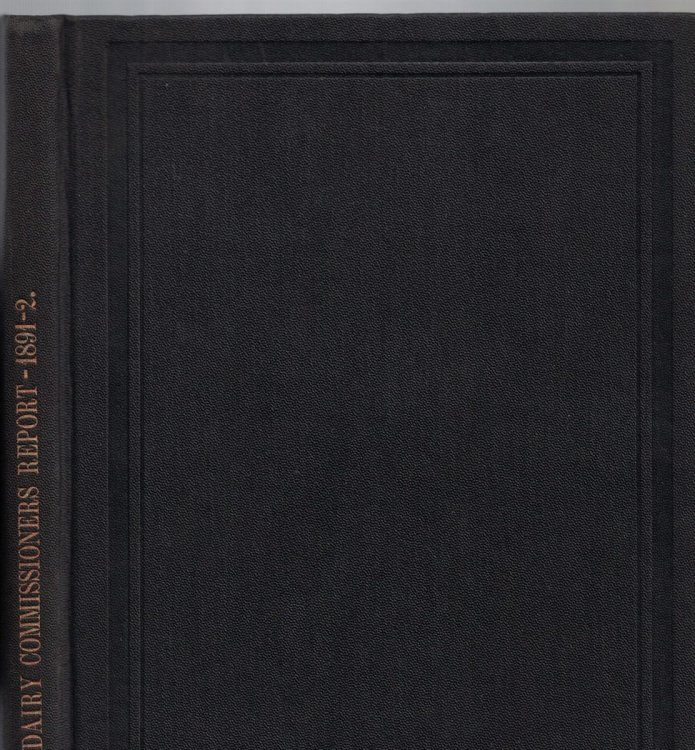 Annual Report of the State Dairy and Food Commissioner of Wisconsin. 1892