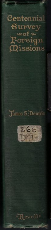 Centennial Survey of Foreign Missions: A Statistical Supplement to 