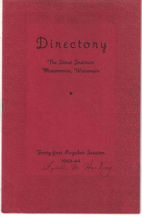 Forty-First Regular Session Directory, 1943-44, The Stout Institute, Menomonie, Wisconsin