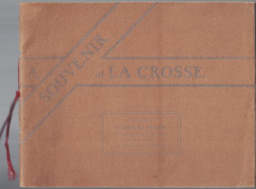 A Souvenir of La Crosse [Wisconsin]