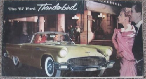 The '57 Ford Thunderbird [sales brochure]