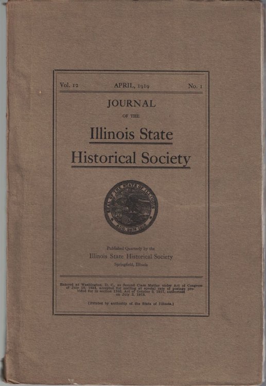 Image for Journal of the Illinois State Historical Society: Volume 12, Number 1, April, 1919 Journal of the Illinois State Historical Society: Volume 12, Number 1, April, 1919
