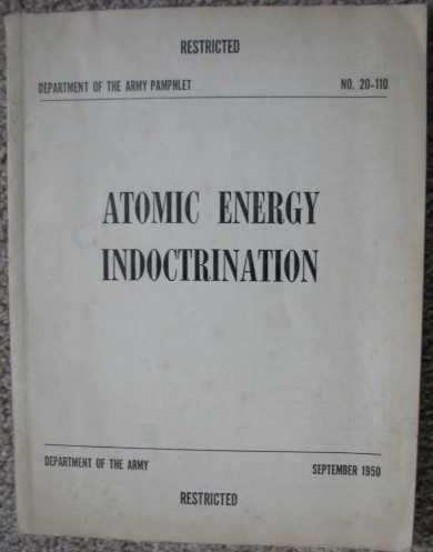 Atomic Energy Indoctrination: Department of the Army Pamphlet No. 20-110, Restricted (September 1950)