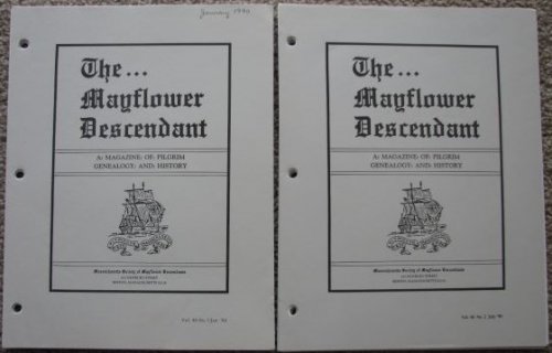 [two Issues Of] The Mayflower Descendant: A Magazine Of Pilgrim Genealogy And History. Vol. 40, No. 1, January, 1990 And Vol. 40, No. 2, July, 1990 [loose-leaf]
