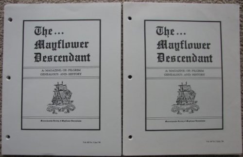 [Two Issues of] The Mayflower Descendant: A Magazine of Pilgrim Genealogy And History. Vol. 44, No. 1, January, 1994 And Vol. 44, No. 2, July, 1994 [loose-leaf]