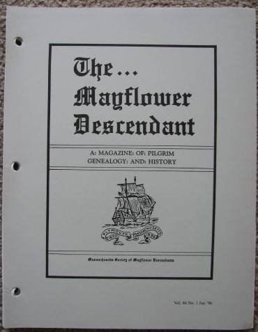 The Mayflower Descendant: A Magazine of Pilgrim Genealogy and History. Vol. 46, No. 1, January, 1996 [loose-leaf]