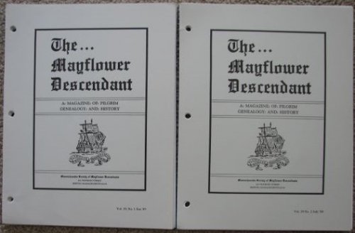 [Two Issues of] The Mayflower Descendant: A Magazine of Pilgrim Genealogy and History. Vol. 39, No. 1, January, 1989 and Vol. 39, No. 2, July, 1989 [loose-leaf]