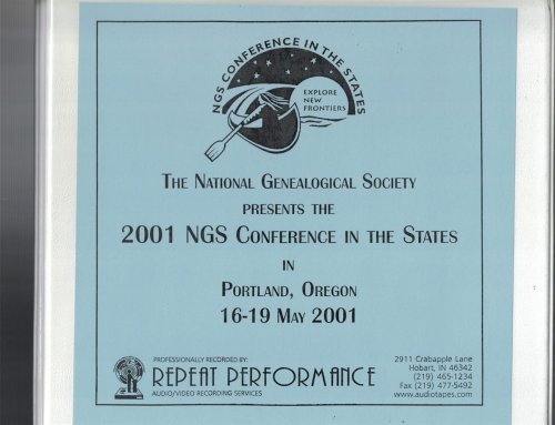 The National Genealogical Society Presents The 2001 NGS Conference in the States, New England, in Portland Oregon [12 Cassette Tapes]