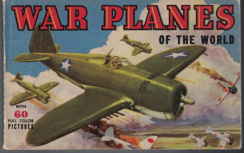 War Planes of the World (A Companion Book to 