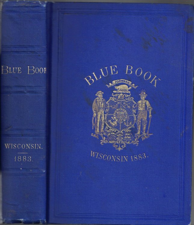 The Blue Book of the State of Wisconsin [with map]