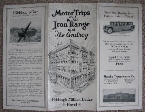 Motor Trips to the Iron Range and The Androy; Hibbing's Million Dollar Hotel [Hibbing, Minnexota] [Road Map]