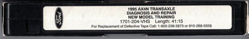 1995 [Ford] AX4N Transaxle Diagnosis and Repair New Model Training Service/Repair Tape [VHS]