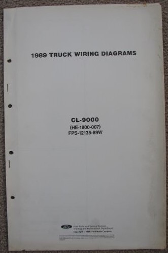 1989 Ford Truck Wiring Diagrams: CL-9000 (HE-1800-007) [Loose Leaf]