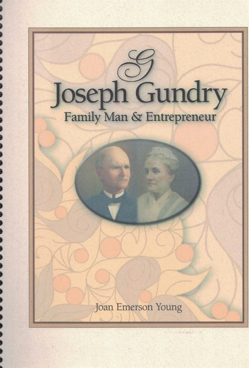 Josephu Gundry, 1822 - 1899: Family Man & Entrepreneur