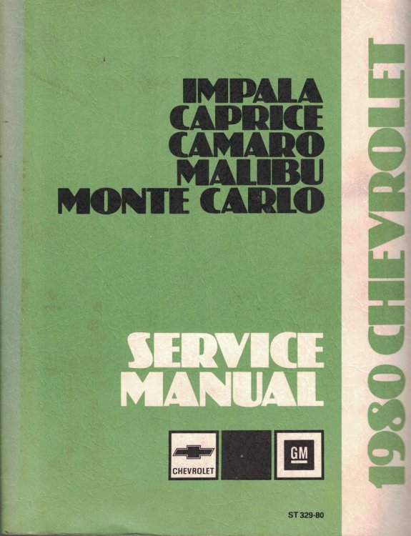 1980 Chevrolet Impala, Caprice, Camaro, Malibu, & Monte Carlo Service Manual [Original Service Manual]