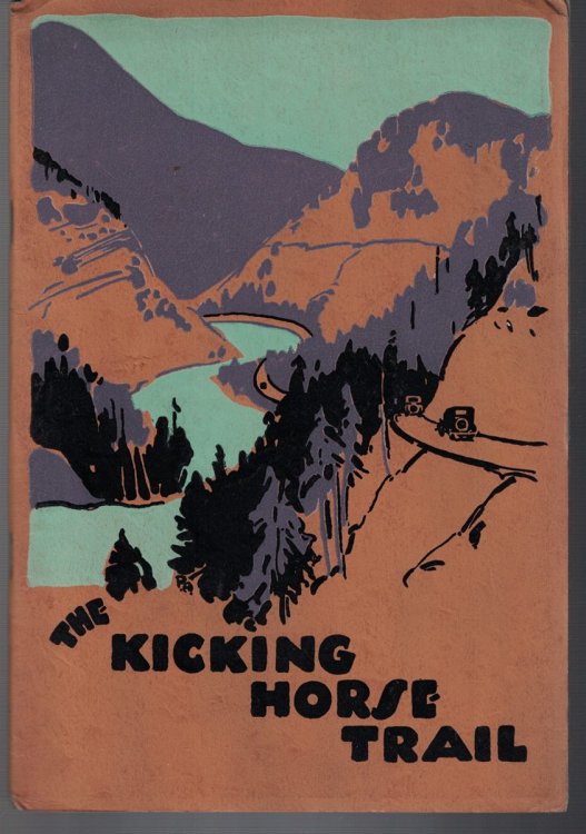 The Kicking Horse Trail: Scenic Highway from Lake Louise, Alberta to Golden, British Columbia