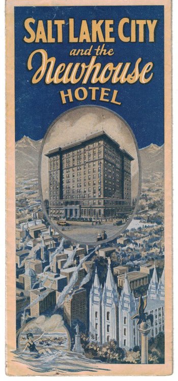 Salt Lake City and the Newhouse Hotel [Tourist Brochure]