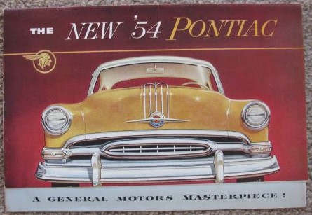 The New '54 Pontiac: A General Motors Masterpiece! [1954 Pontiac Sales Brochure]