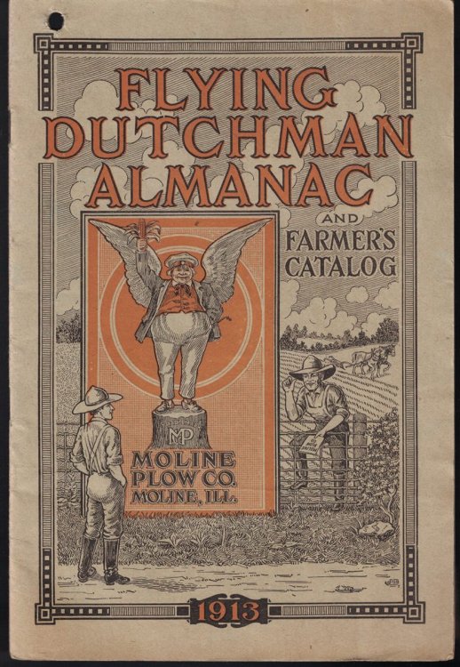 Flying Dutchman Almanac and Farmer's Catalog: 1913 (Moline Plow Co.)