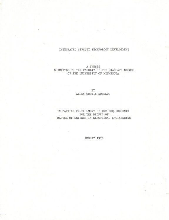 Integrated Circuit Technology Development: A Thesis Submitted to the Faculty of the Graduate School of the University of Minnesota