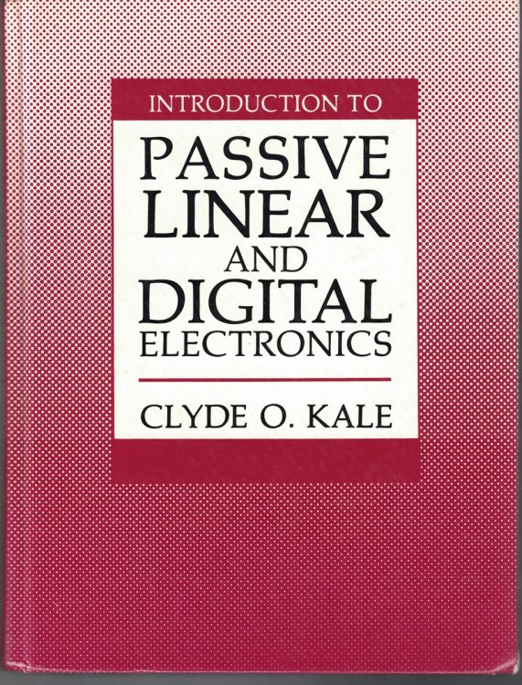 Introduction to Passive, Linear, and Digital Electronics