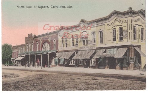 Postcard: 'North Side of Square, Carrolton, Mo.' [1906] [Missouri]