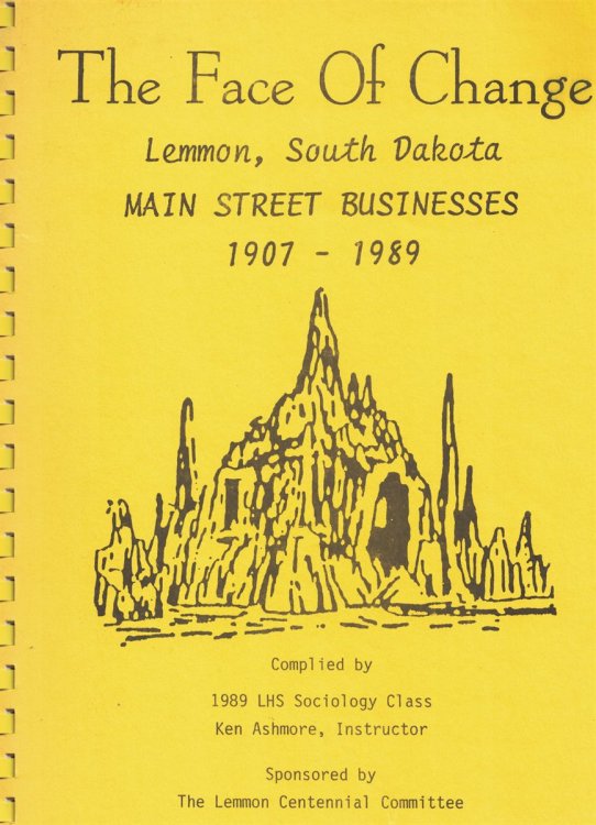 The Face of Change: Lemmon, South Dakota Main Street Businesses 1907-1989