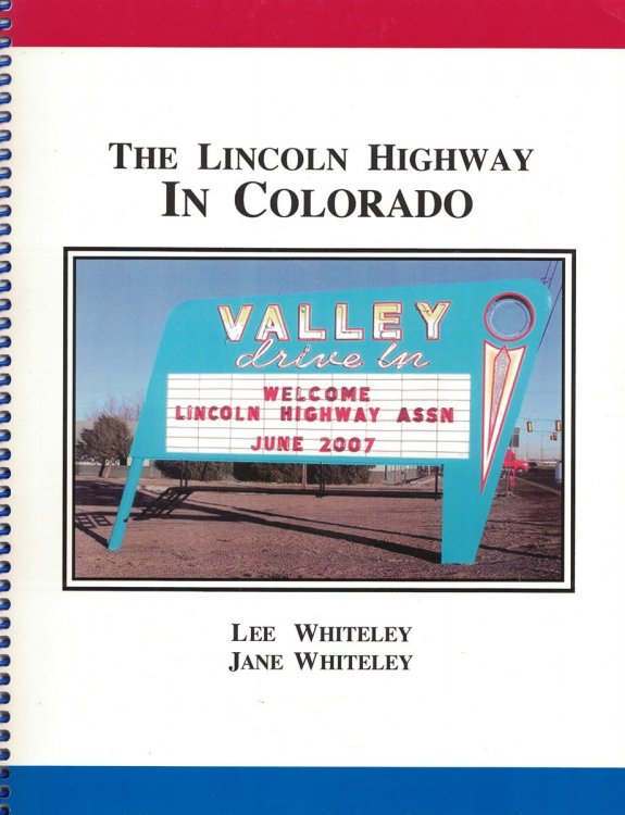 The Lincoln Highway in Colorado Prepared for the Lincoln Highway Association's 15th Annual Conference