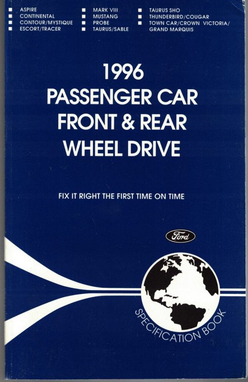 1996 Ford [Mercury, Lincoln] Passenger Car Front & Rear Wheel Drive Specification Book: Aspire; Continental; Contour/Mystique; Escort/Tracer; Mark VIII; Mustang; Probe; Taurus/Sable; Taurus SHO; Thunderbird/Cougar; Town Car/Crown Victoria; Grand Marquis