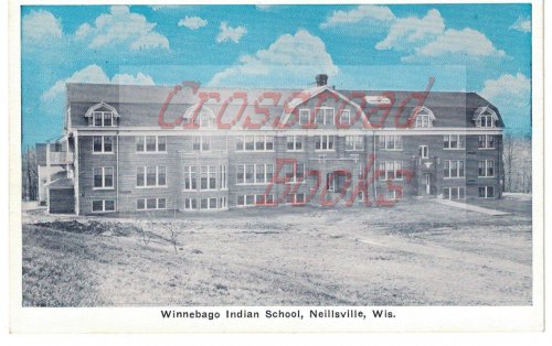 Postcard: Winnebago Indian School, Neillsville Wis. [Wisconsin]