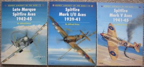 [Lot of 3] Osprey Aircraft of the Aces: Includes #5 - Late Marque Spitfire Aces 1942-45; #12 - Spitfire Mark I/II Aces 1939-41; and #16 - Spitfire Mark V Aces 1941-45