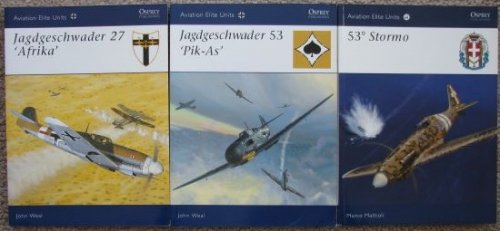 [Lot of 3] Osprey Aviation Elite Units: Includes 1) Jagdgeschwader 27 'Afrika'; 2) Jagdgeschwader 53 'Pik-As'; and 3) 53 Stormo