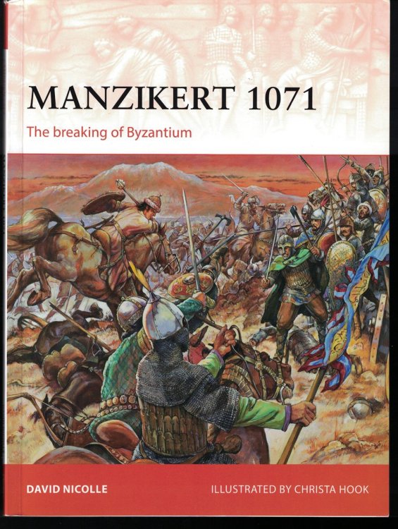 Manzikert 1071 The Breaking of Byzantium