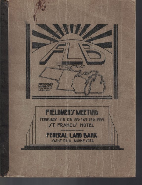 Federal Land Bank Fieldmen's Meeting: February 11th, 12th, 13th, 14th, 15th, 1935; St. Francis Hotel, Saint Paul, Minnesota